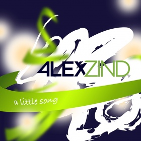 ALEX ZIND - A LITTLE SONG